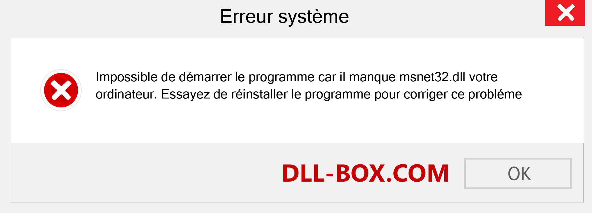 Le fichier msnet32.dll est manquant ?. Télécharger pour Windows 7, 8, 10 - Correction de l'erreur manquante msnet32 dll sur Windows, photos, images